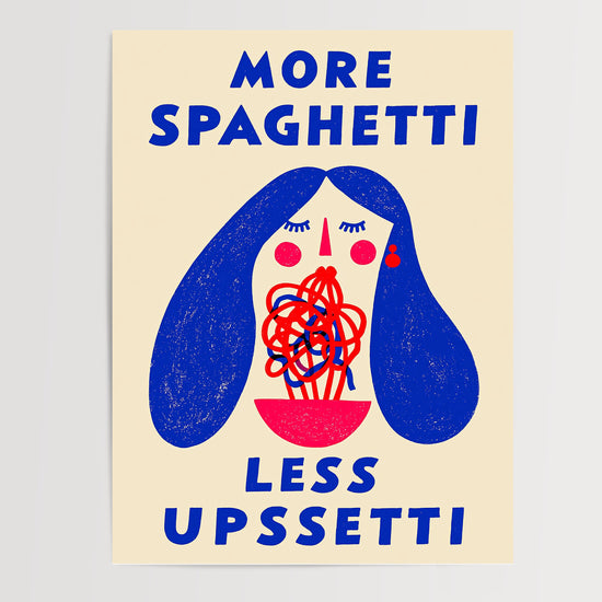 Poster More Spaghetti Less Upssetti - Clin d'œil pop et bonne humeur en cuisine — Vierge - poster-presentation-produit