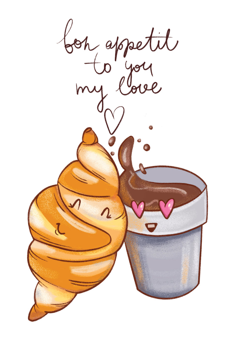 Une illustration d'un croissant et d'un chocolat chaud qui se font un câlin. Une inscription est écrite au-dessus : " bon apetit to my love".
